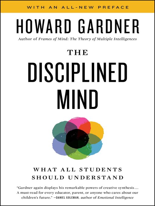 Title details for Disciplined Mind by Howard Gardner - Available